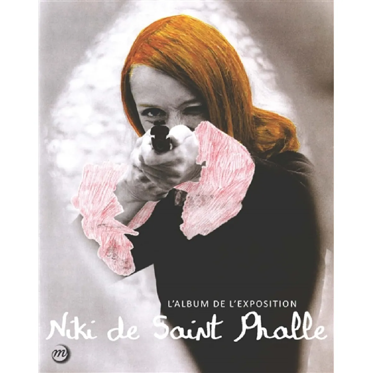 Nanas, mères, déesses : les femmes de Niki de Saint Phalle : l'album de l'exposition · Occasion