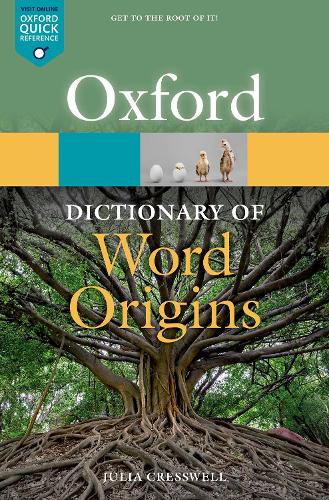 Oxford Dictionary of Word Origins - Oxford Quick Reference (Paperback)