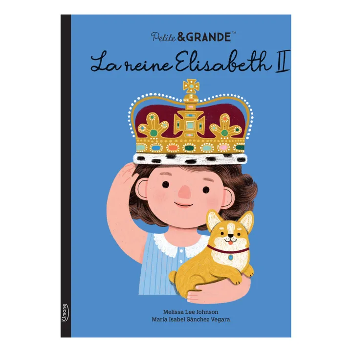 Kimane Livre La reine Elisabeth II - Petite et Grande