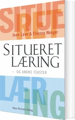 Situeret Læring - Etienne Wenger - Bog