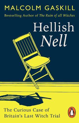 Hellish Nell: Last of Britain's Witches (Paperback)