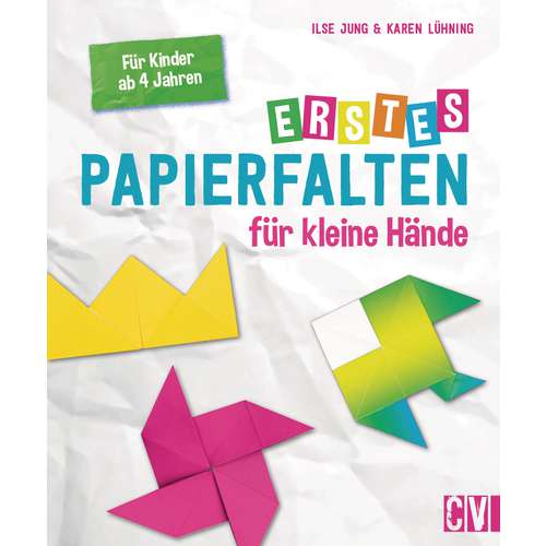 Erstes Papierfalten für kleine Hände