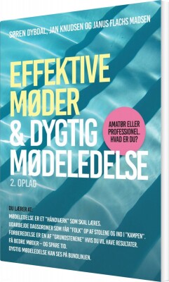 Effektive Møder & Dygtig Mødeledelse - Søren Dybdal - Bog