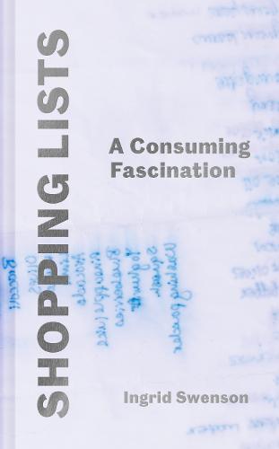 Shopping Lists: A Consuming Fascination (Hardback)