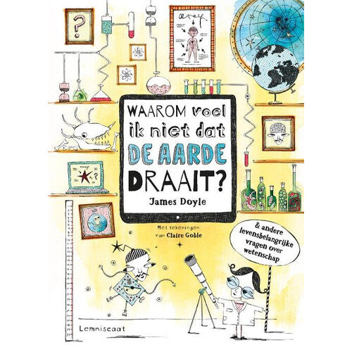 Uitgeverij lemniscaat waarom voel ik niet dat de aarde draait?