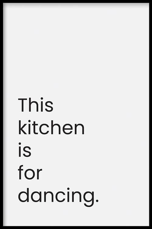 Walljar poster ingelijst - This Kitchen Is For Dancing Poster ingelijst - 40 x 60 cm