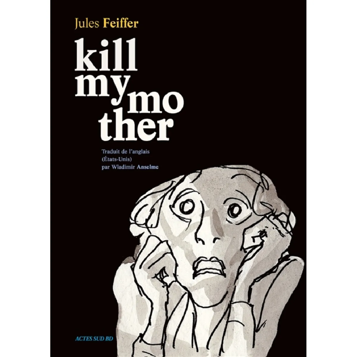Kill my mother · Occasion