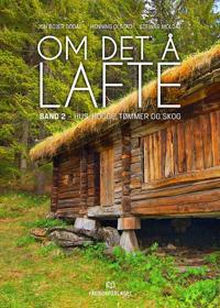 Om det å lafte; Band 2