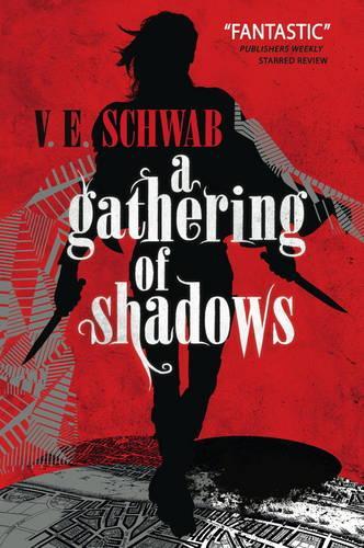 A Gathering of Shadows - A Darker Shade of Magic 2 (Paperback)