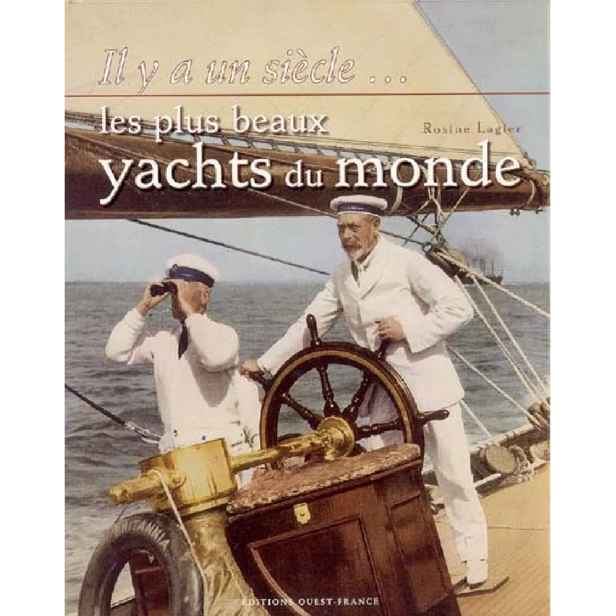 Il y a un siècle, les plus beaux yachts du monde · Occasion