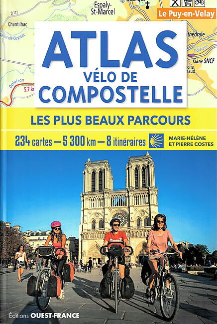OUEST FRANCE - ATLAS VELO DE COMPOSTELLE
