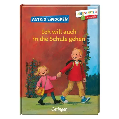 Oetinger Astrid Lindgren - Ich will auch in die Schule gehen