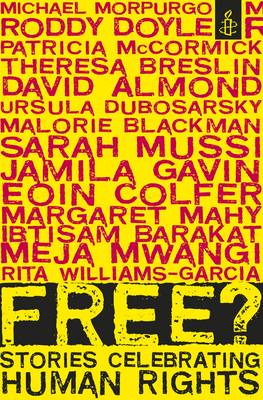 Free: Stories Celebrating Human Rights (Paperback)