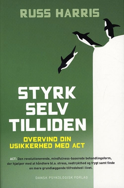 Styrk Selvtilliden - Russ Harris - Bog