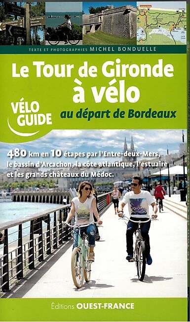 OUEST FRANCE - LE TOUR DE GIRONDE A VELO