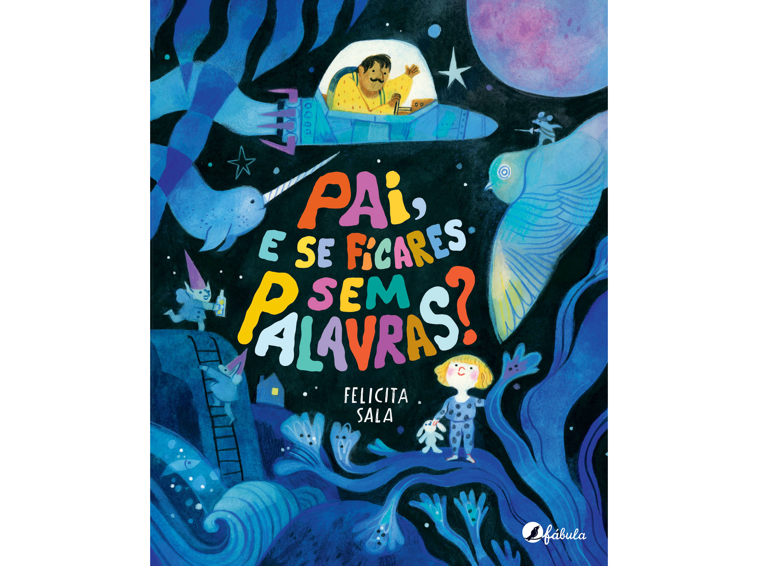 LIVRO PAI E SE FICARES SEM PALAVRAS? DE FELICITA SALA