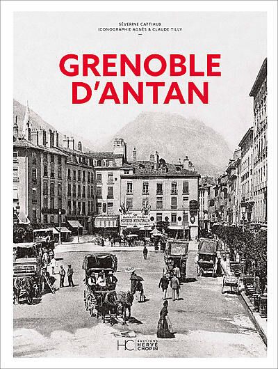 GRENOBLE D'ANTAN