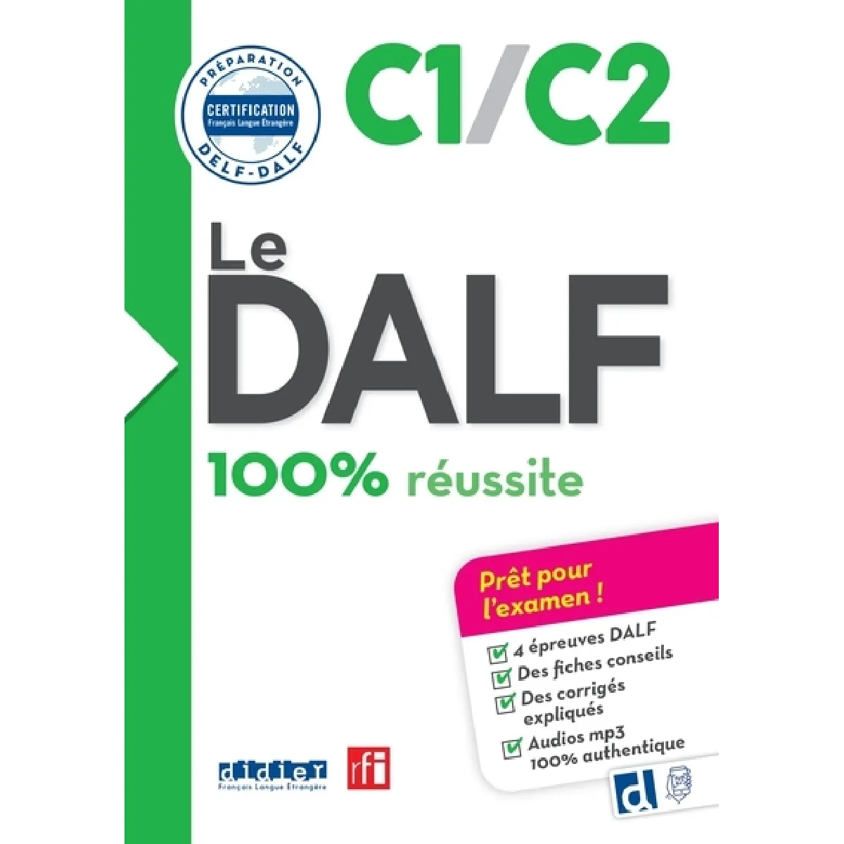 Le DALF C1-C2 : 100 % réussite