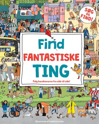 Find Fantastiske Ting - Isobel Lundie - Bog