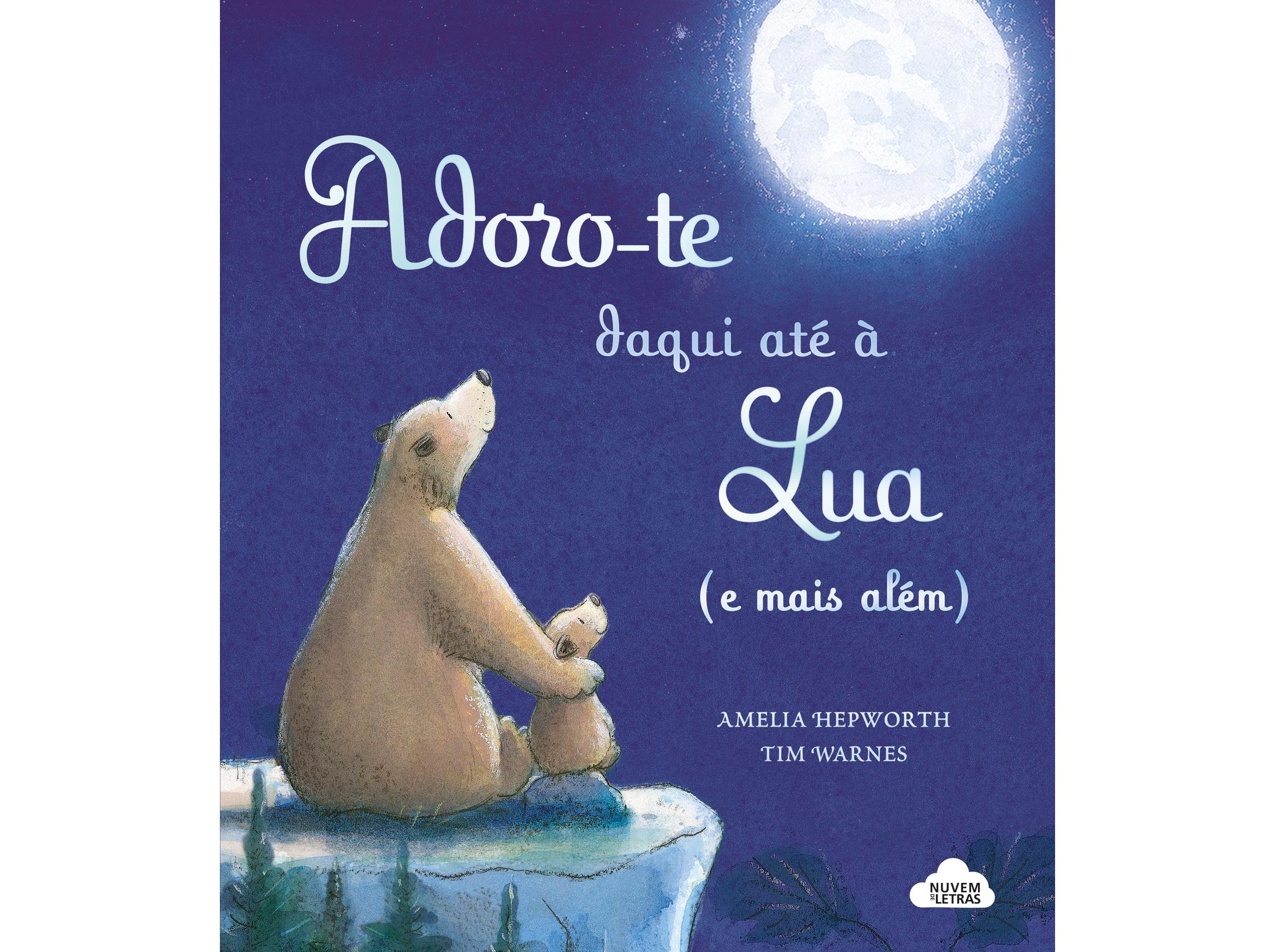 LIVRO ADORO-TE DAQUI ATÉ À LUA (E MAIS ALÉM) DE AMELIA HEPWORTH