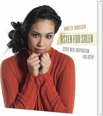 Østen For Solen - Annette Danielsen - Bog