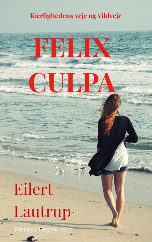 Felix Culpa - Eilert Lautrup - Bog