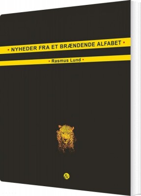 Nyheder Fra Et Brændende Alfabet - Rasmus Lund - Bog