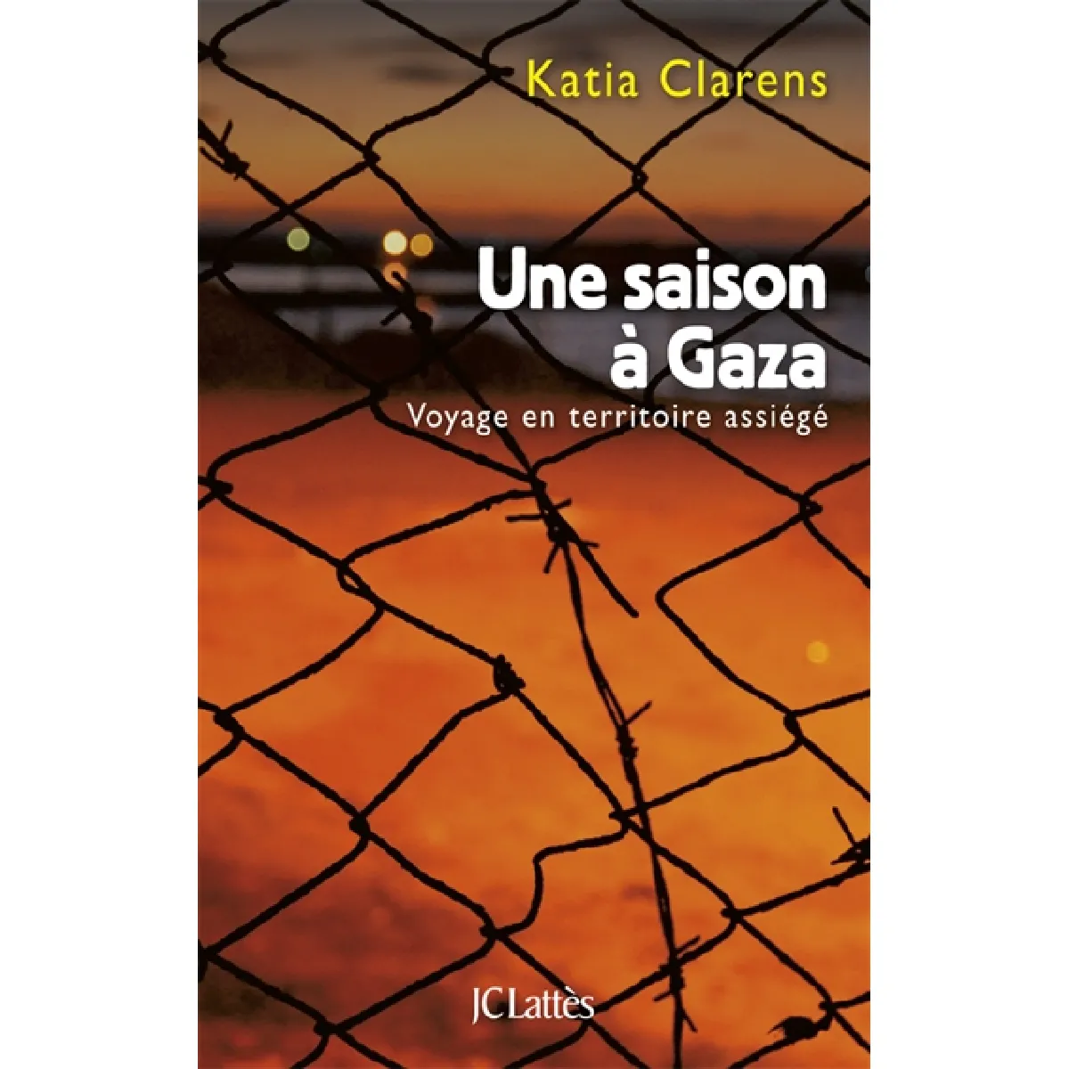 Une saison à Gaza : voyage en territoire assiégé · Occasion