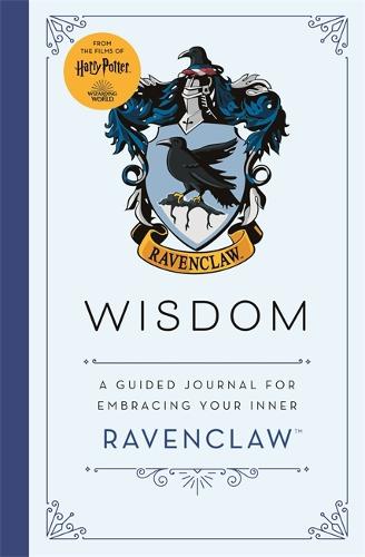 Harry Potter Ravenclaw Guided Journal : Wisdom: The perfect gift for Harry Potter fans - Harry Potter (Hardback)