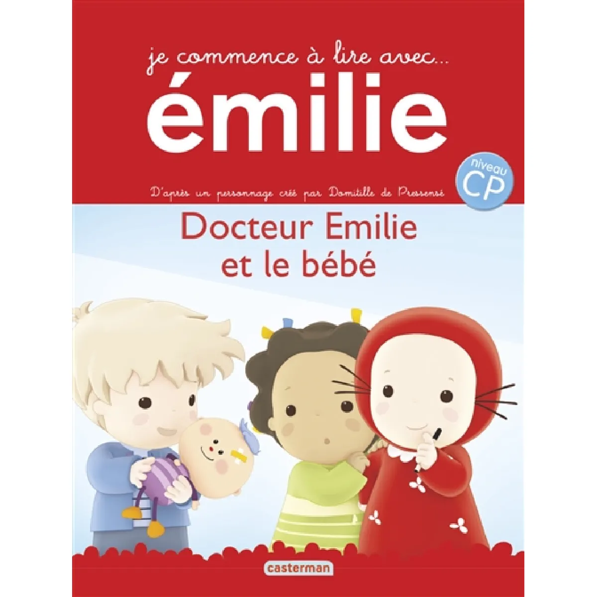 Je commence à lire avec Emilie. Vol. 7. Docteur Emilie et le bébé · Occasion