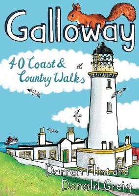 Galloway: 40 Coast & Country Walks (Paperback)