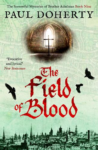 The Field of Blood - The Brother Athelstan Mysteries (Paperback)