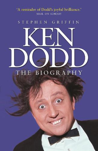 Ken Dodd: The Biography (Paperback)