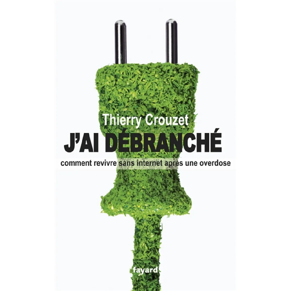 J'ai débranché : comment revivre sans Internet après une overdose · Occasion