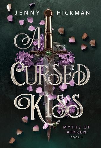 A Cursed Kiss - Myths of Airren 1 (Hardback)