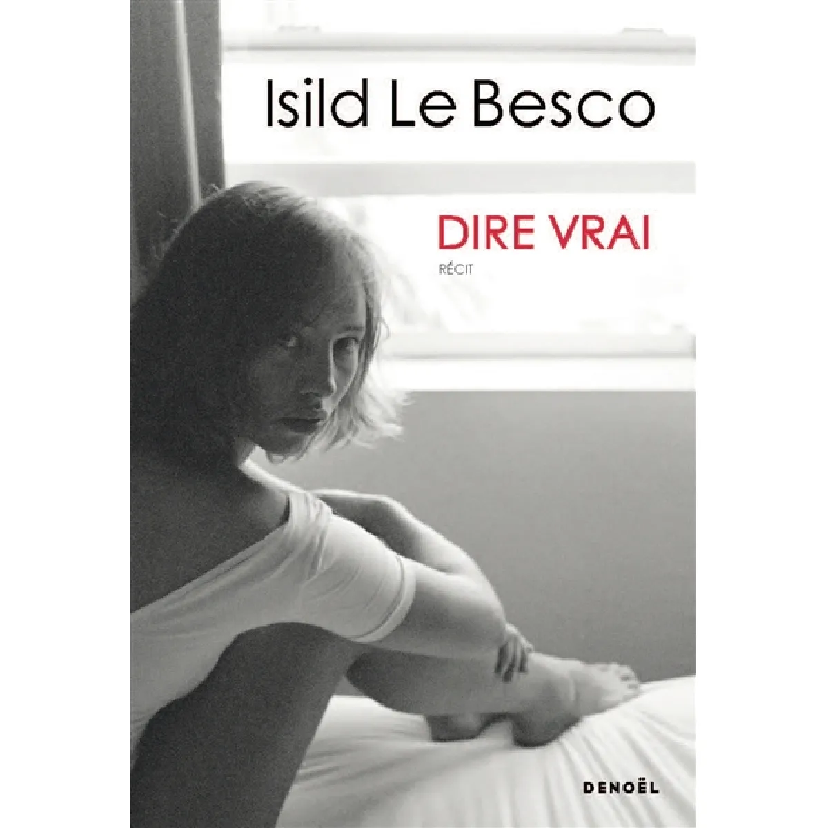 Dire vrai : récit · Occasion
