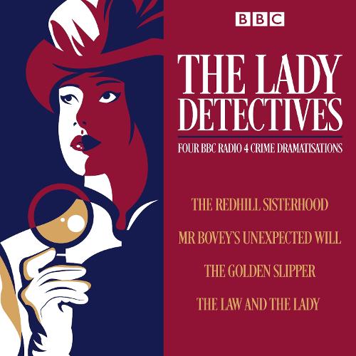 The Lady Detectives: Four BBC Radio 4 crime dramatisations (CD-Audio)