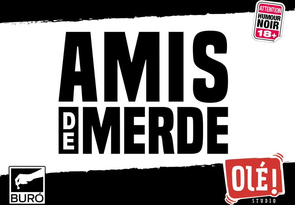 AMIS DE MERDE