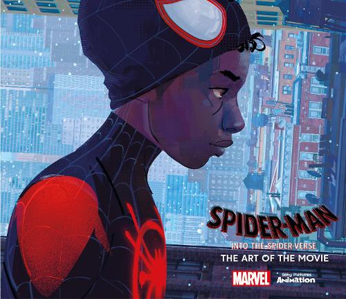 Spider-Man: Into the Spider-Verse: The Art of the Movie (Hardback)
