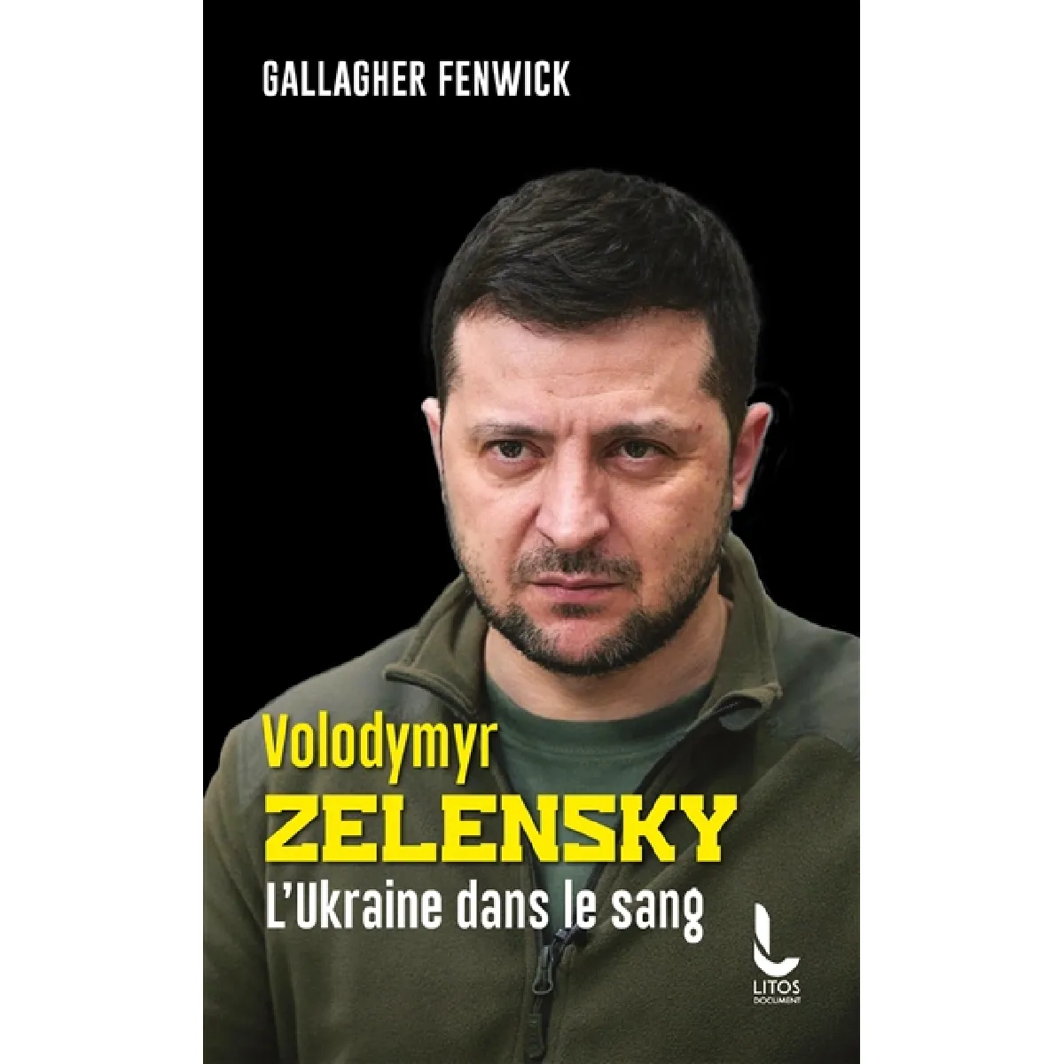 Volodymyr Zelensky : l'Ukraine dans le sang