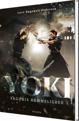 Yoki - Yagoris Hemmelighed - Lars Bøgeholt Pedersen - Bog