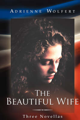The Beautiful Wife: Three Novellas (Paperback)