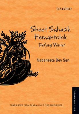 Sheet Sahasik Hemantolok: Defying Winter - Oxford Novellas Series (Paperback)