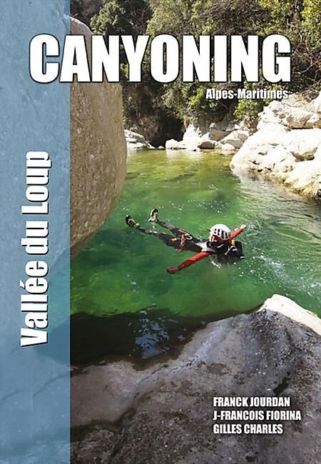 FRANCK JOURDAN - CANYONING VALLEE DU LOUP