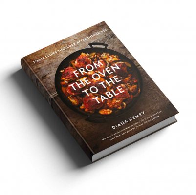From the Oven to the Table: Simple dishes that look after themselves (Hardback)
