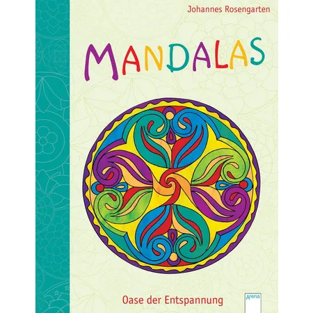 Arena Mandalas Oasen der Entspannung