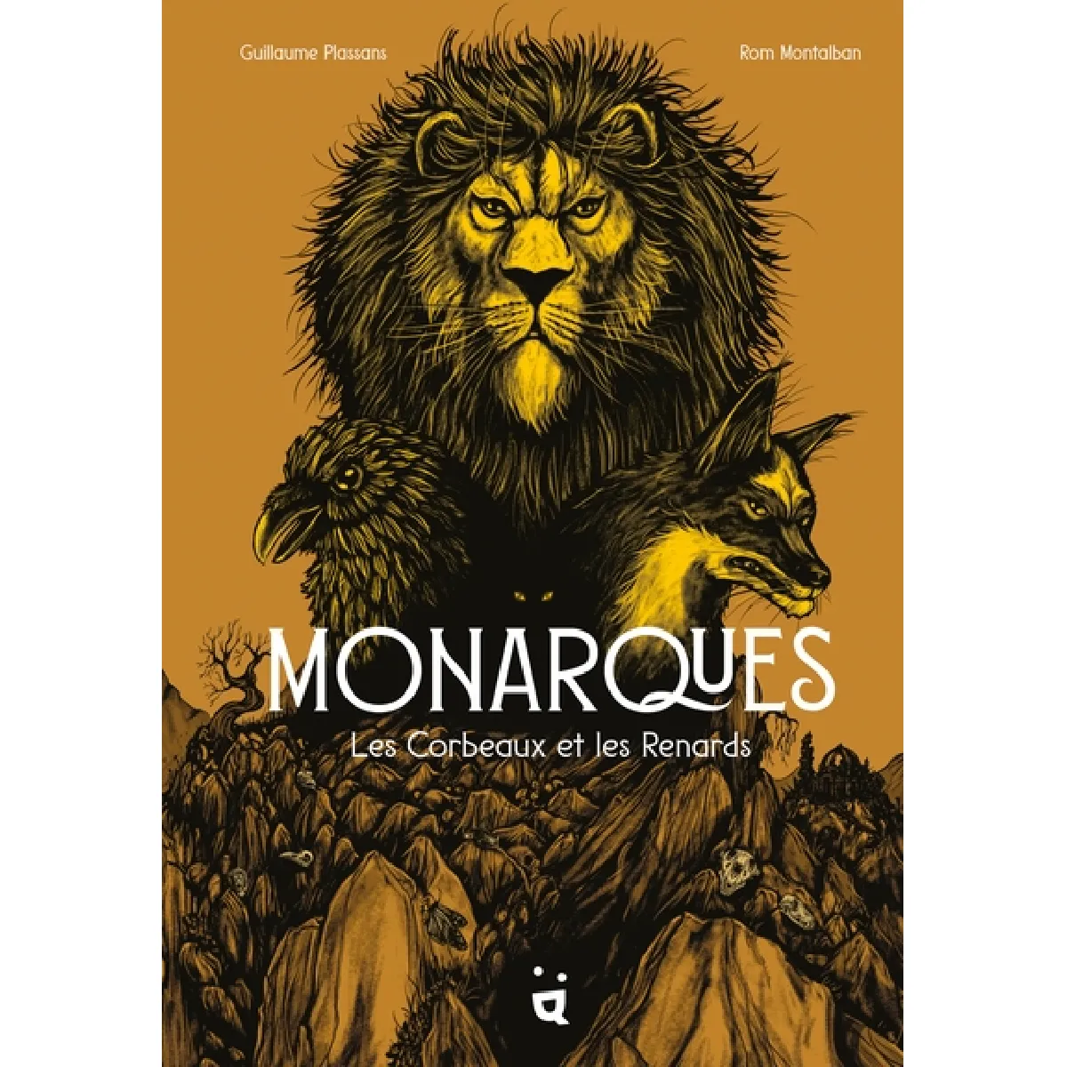 Monarques : les corbeaux et les renards · Occasion