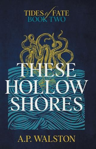 These Hollow Shores - Tides of Fate 2 (Paperback)