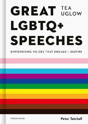 Great LGBTQ+ Speeches: Empowering Voices That Engage And Inspire (Hardback)