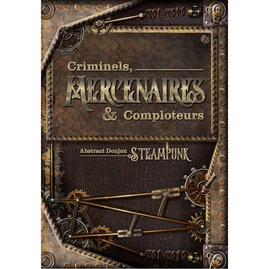 Abstract Steampunk - Criminels, Mercenaires & Comploteurs